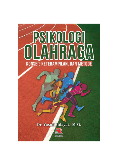 Psikologi OLahraga: Konsep, keterampilan dan metode