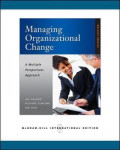 Managing Organizational Change: a multiple perspectives approach