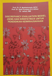 Discrepancy Evaluation Model (DEM) dan Kirkpatrick untuk Pendidikan Kewirausahaan