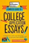 Complete Guide to Collage Application Essays: Essential tips for making your writing stand out