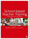 School-based Teacher Training : A Handbook for Tutors and Mentors